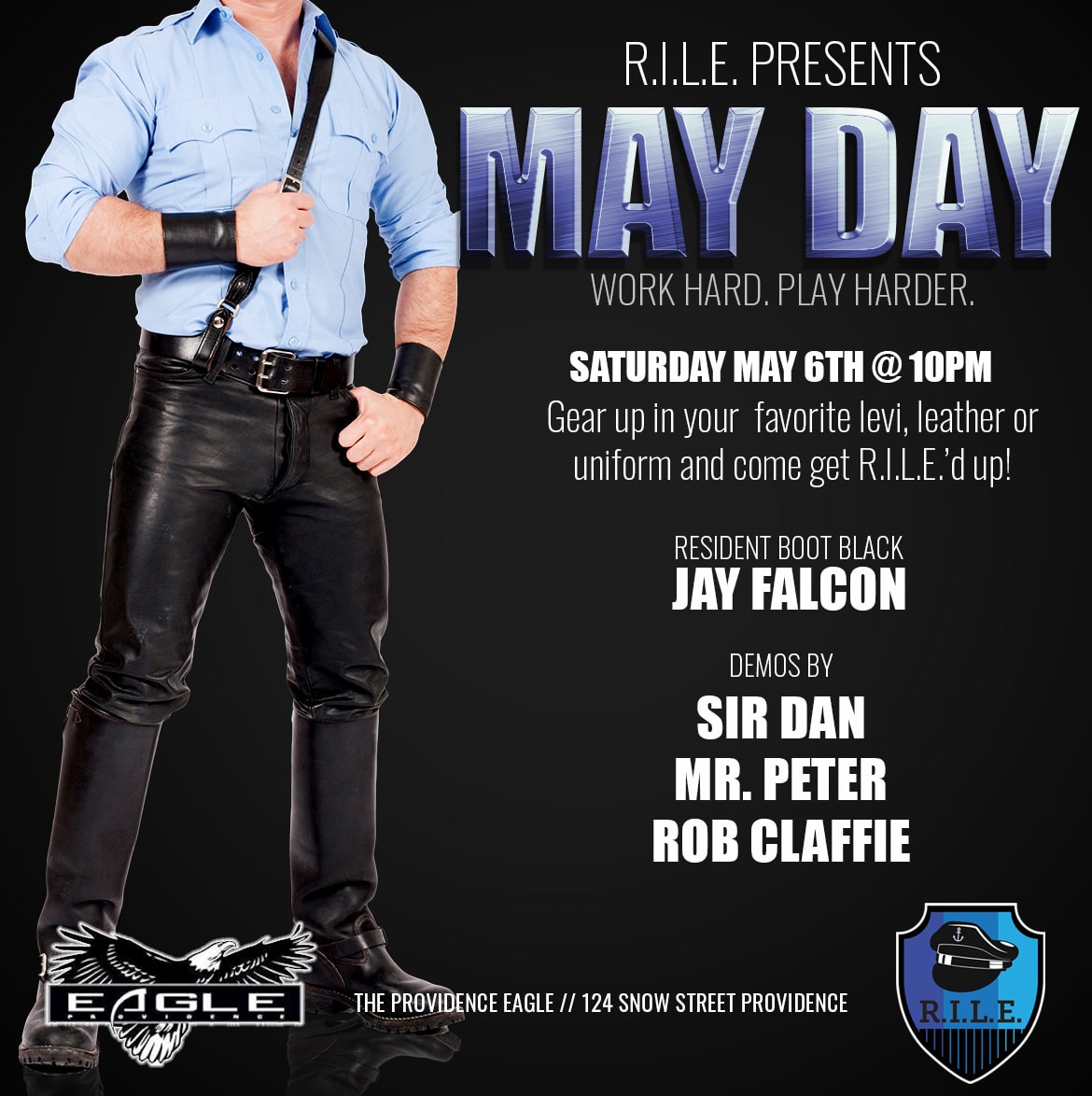 RILE Presents MAY DAY: Work Hard. Play Harder. Sat. May 6, 10pm @providence eagle